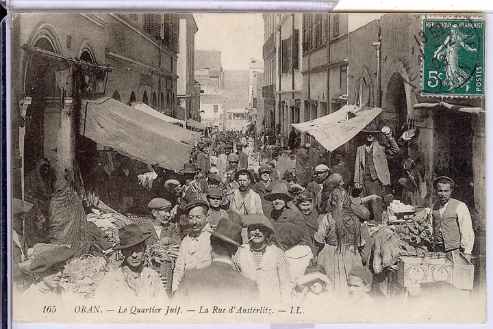An early postcard depicting Rue Austerlitz, a major street in the Jewish quarter of Oran. Courtesy of the author.